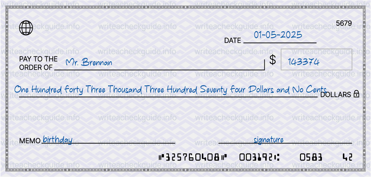 Filled check for 143374 dollars payable to Mr. Brennan on 01-05-2025