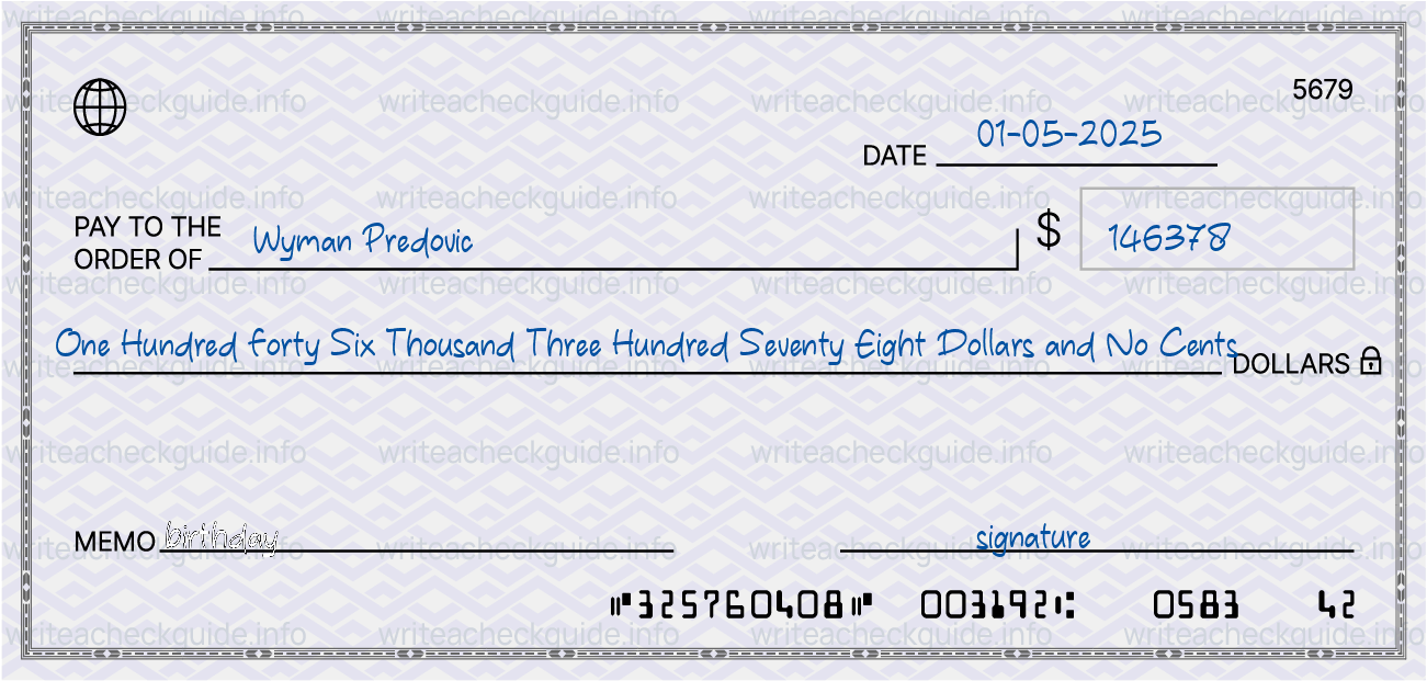 Filled check for 146378 dollars payable to Wyman Predovic on 01-05-2025