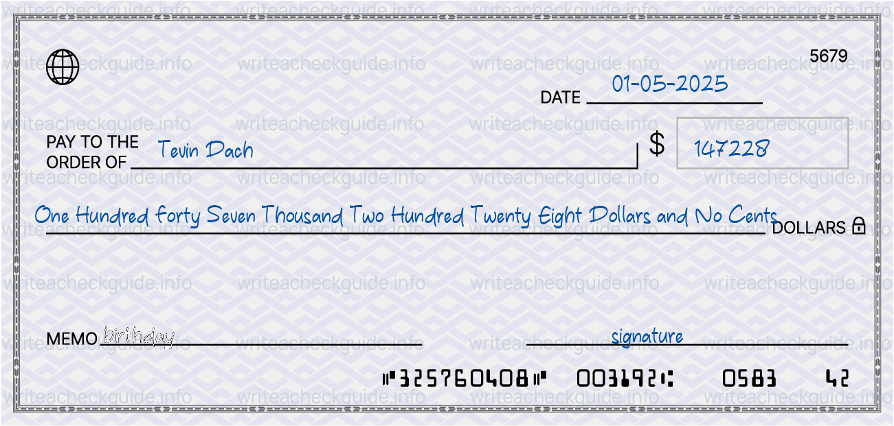 Filled check for 147228 dollars payable to Tevin Dach on 01-05-2025