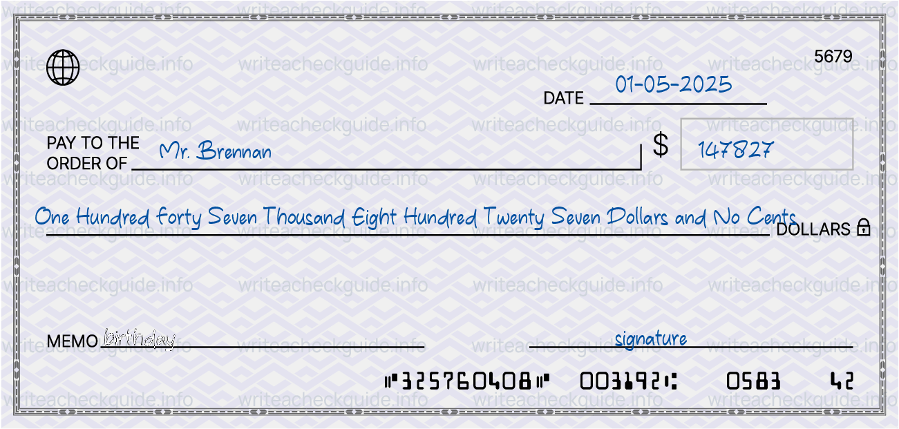 Filled check for 147827 dollars payable to Mr. Brennan on 01-05-2025