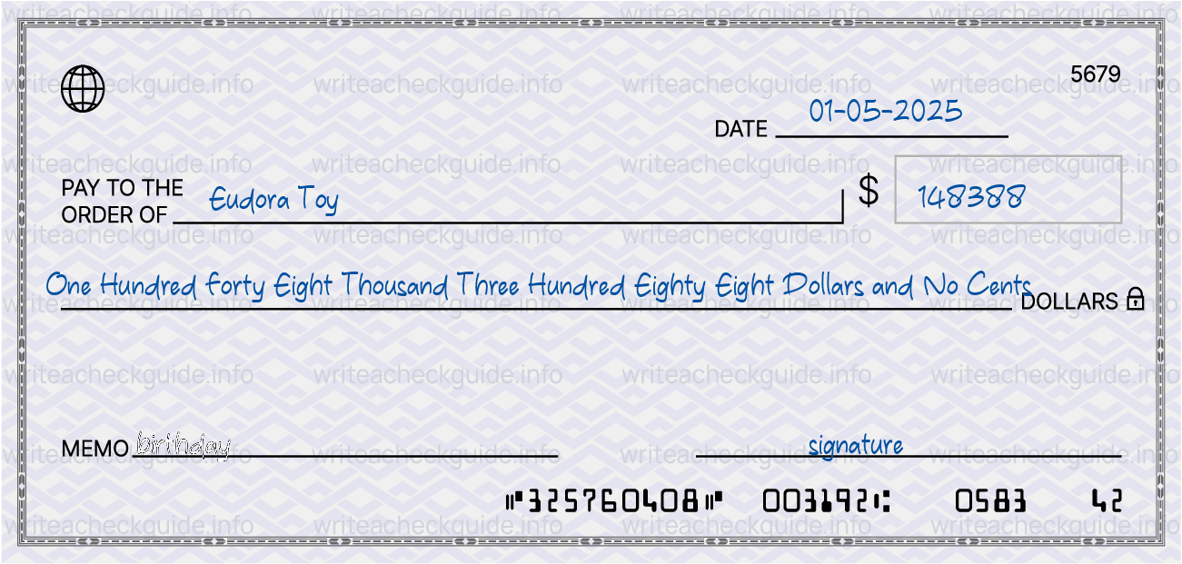 Filled check for 148388 dollars payable to Eudora Toy on 01-05-2025