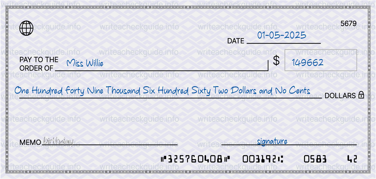 Filled check for 149662 dollars payable to Miss Willie on 01-05-2025