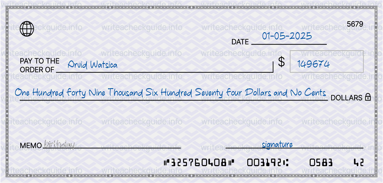 Filled check for 149674 dollars payable to Arvid Watsica on 01-05-2025