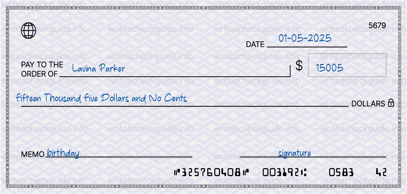 Filled check for 15005 dollars payable to Lavina Parker on 01-05-2025