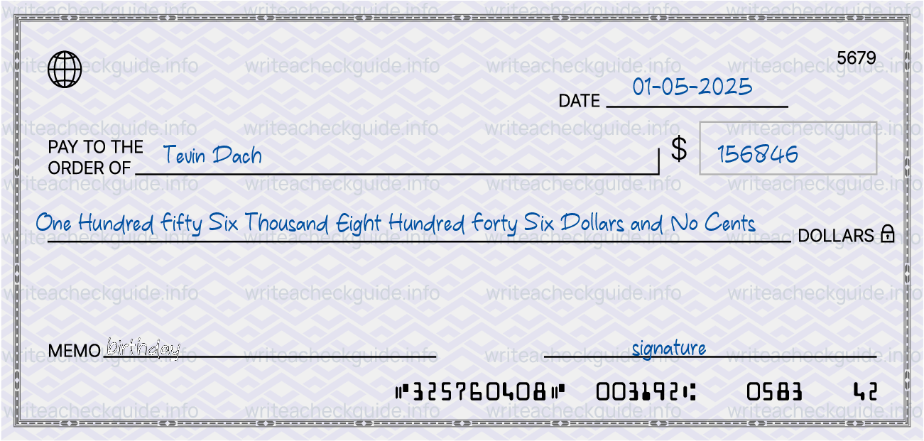 Filled check for 156846 dollars payable to Tevin Dach on 01-05-2025