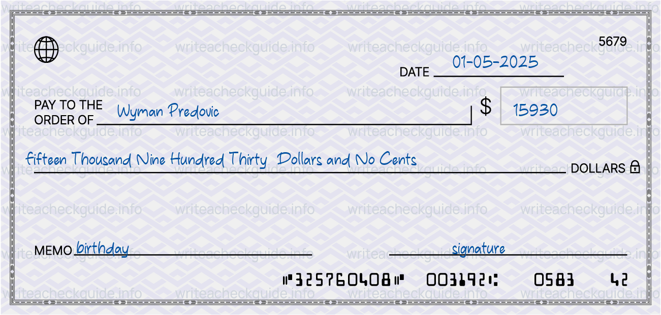 Filled check for 15930 dollars payable to Wyman Predovic on 01-05-2025