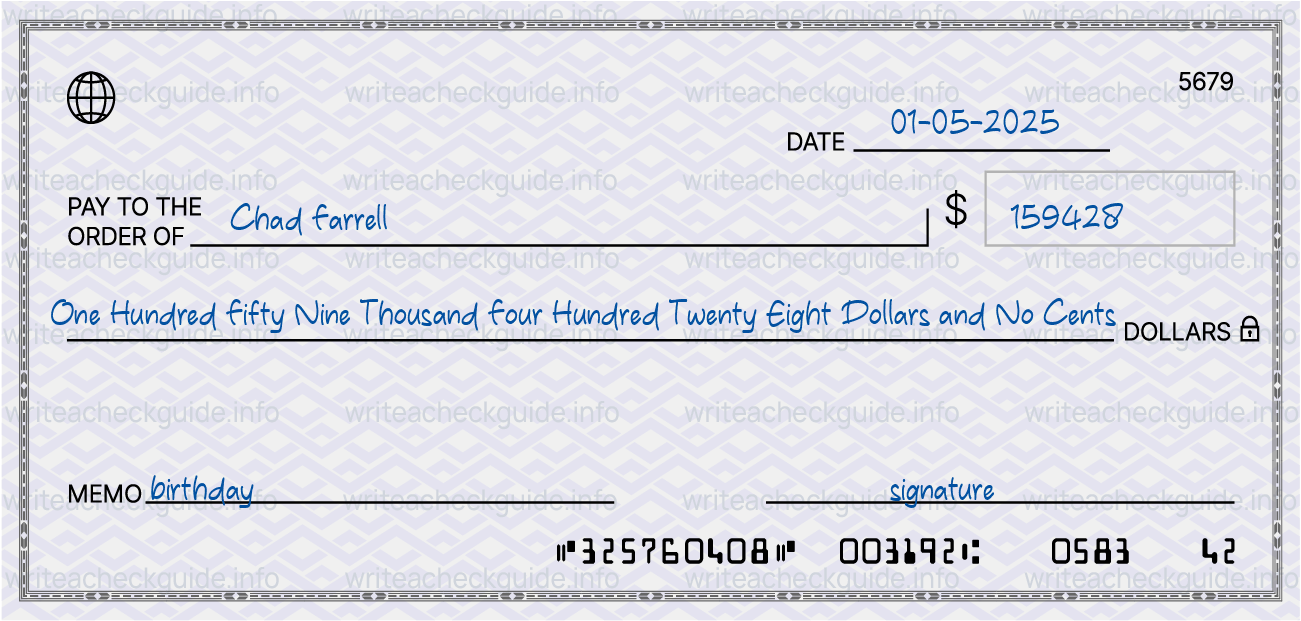 Filled check for 159428 dollars payable to Chad Farrell on 01-05-2025