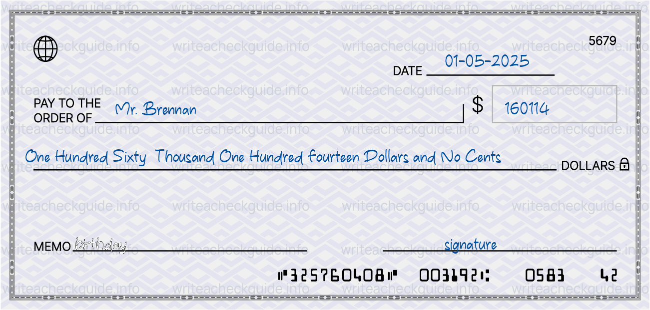 Filled check for 160114 dollars payable to Mr. Brennan on 01-05-2025