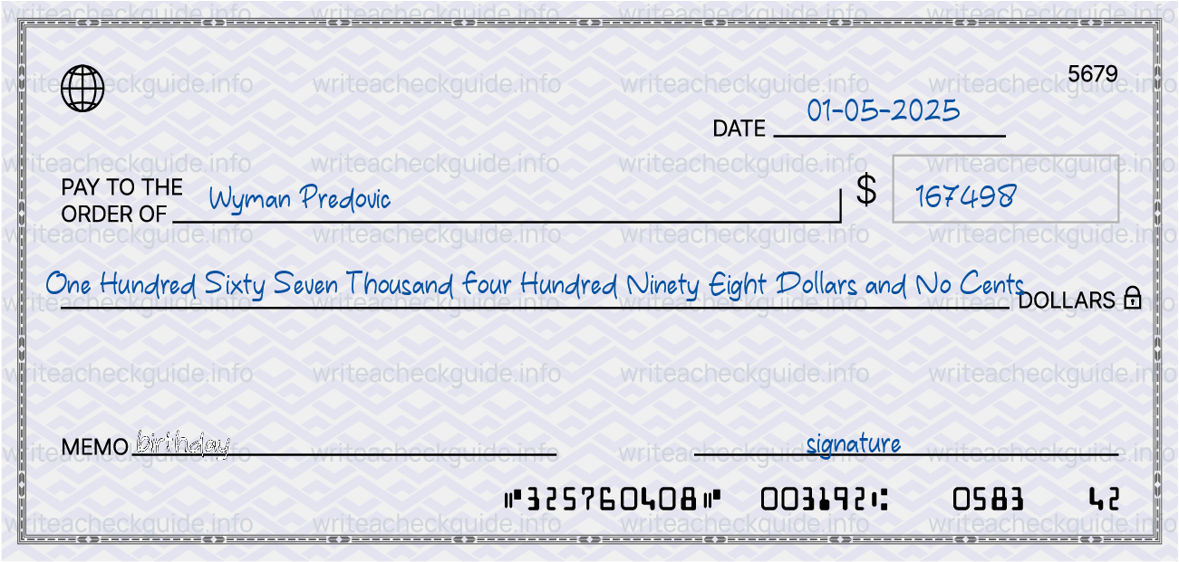 Filled check for 167498 dollars payable to Wyman Predovic on 01-05-2025