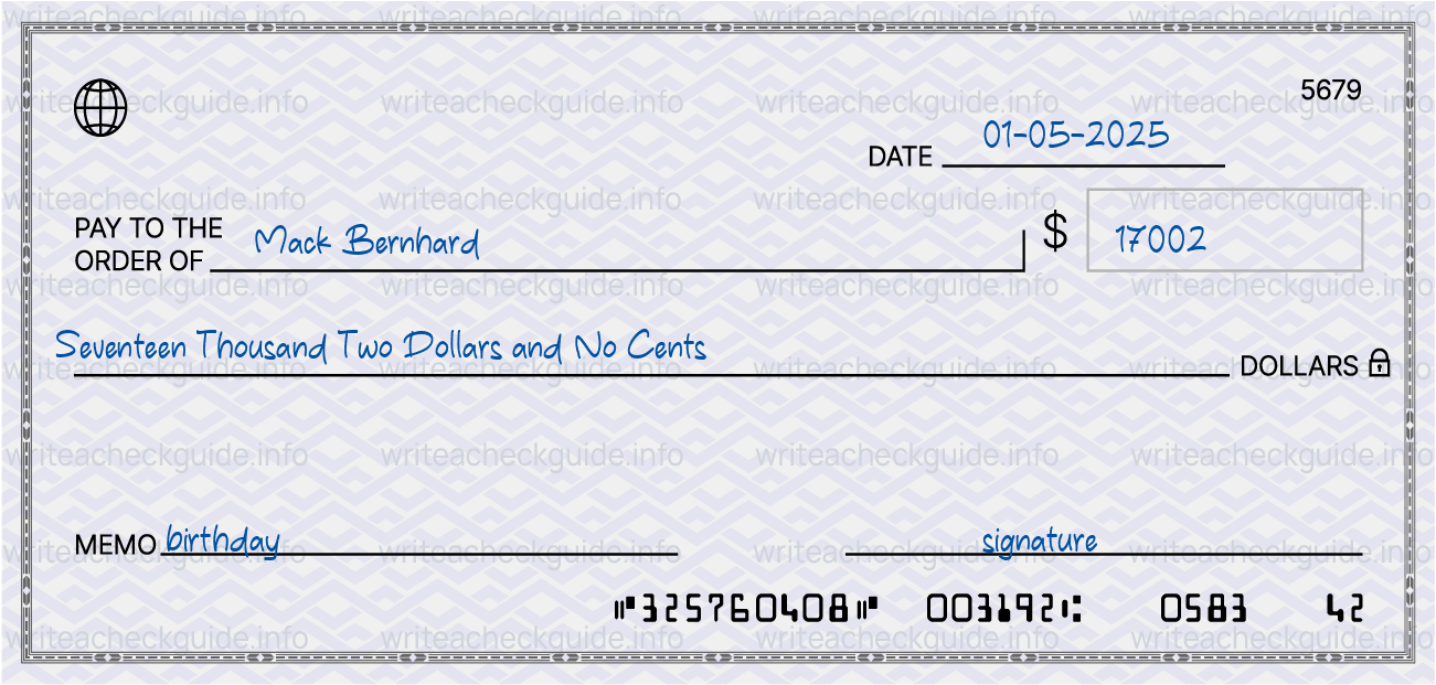 Filled check for 17002 dollars payable to Mack Bernhard on 01-05-2025