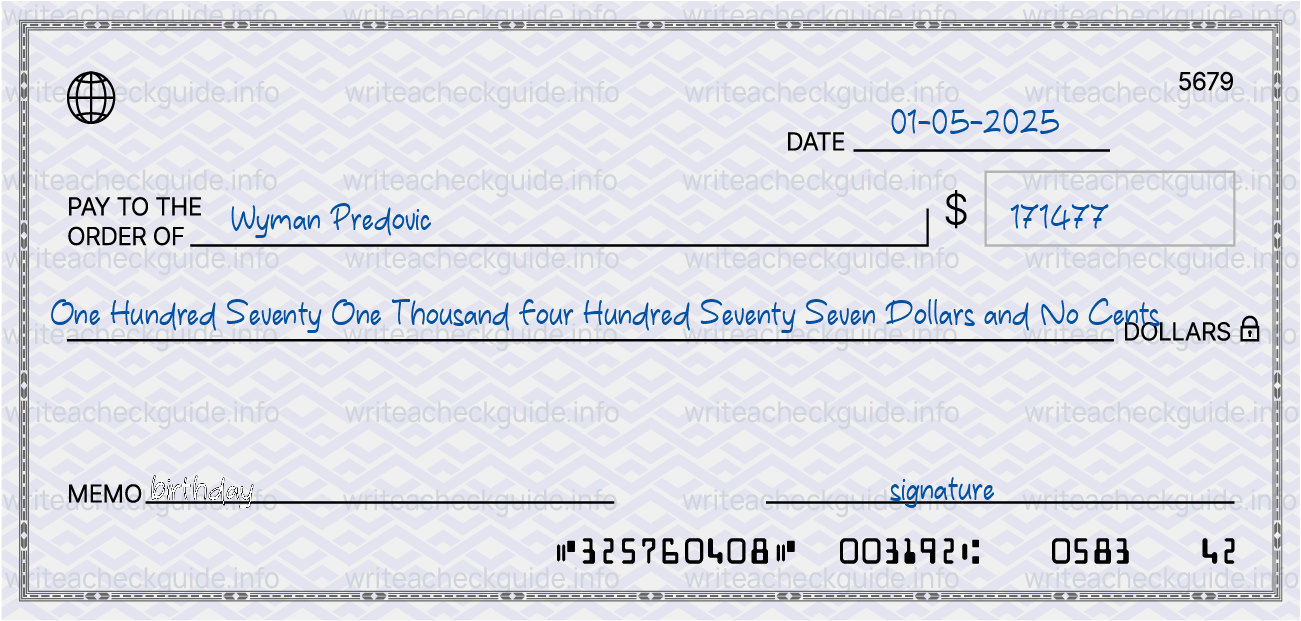 Filled check for 171477 dollars payable to Wyman Predovic on 01-05-2025