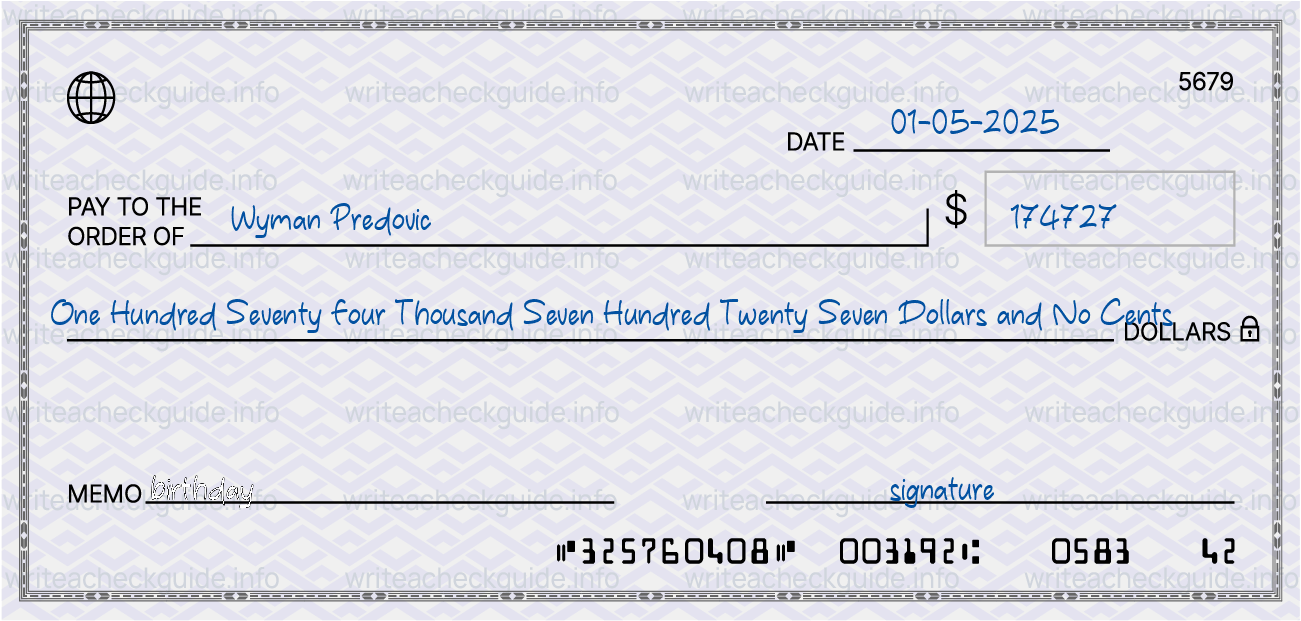 Filled check for 174727 dollars payable to Wyman Predovic on 01-05-2025