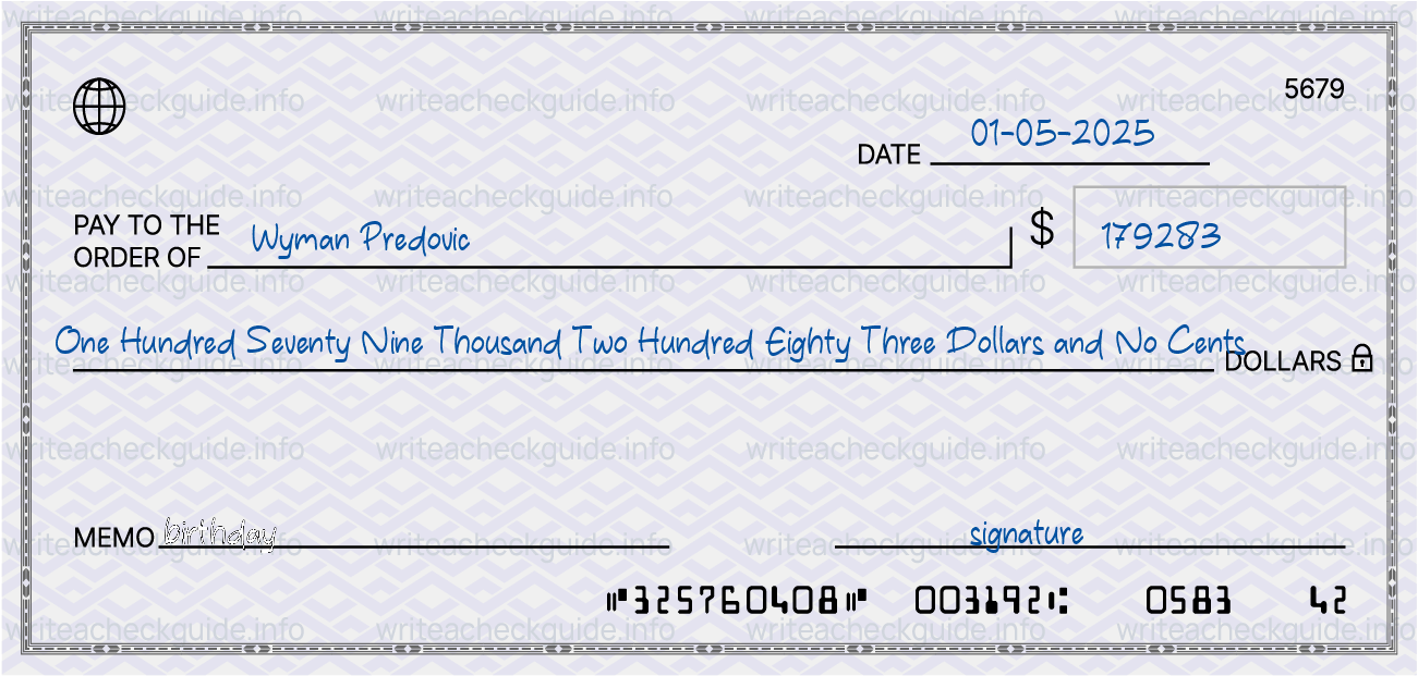 Filled check for 179283 dollars payable to Wyman Predovic on 01-05-2025