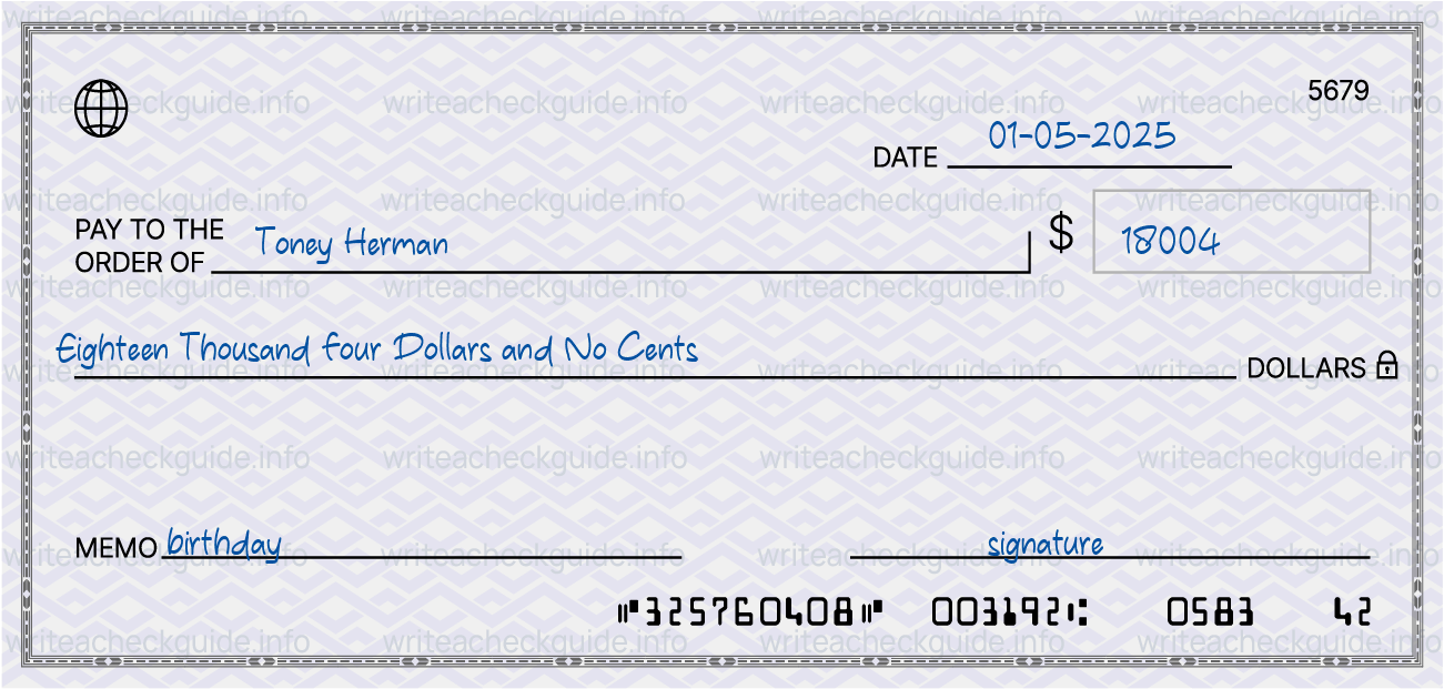 Filled check for 18004 dollars payable to Toney Herman on 01-05-2025