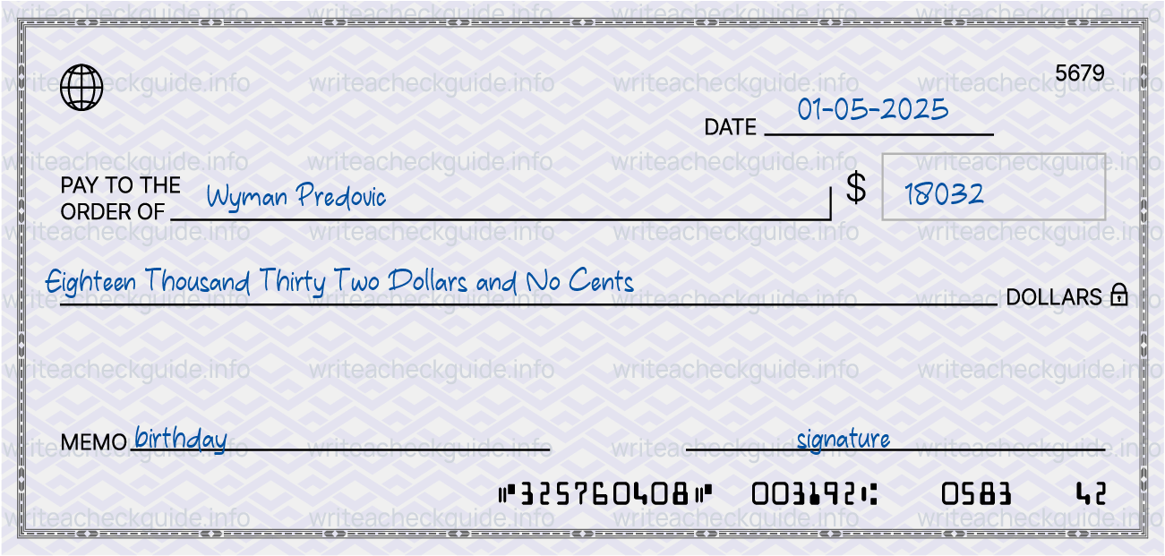 Filled check for 18032 dollars payable to Wyman Predovic on 01-05-2025