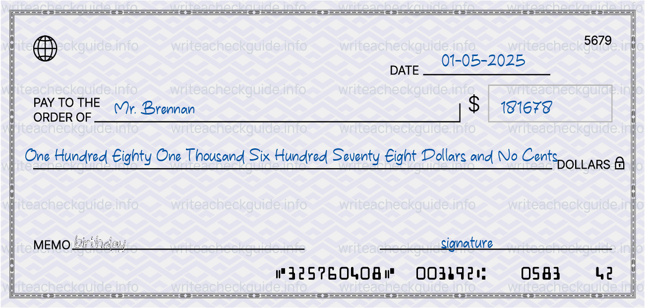 Filled check for 181678 dollars payable to Mr. Brennan on 01-05-2025