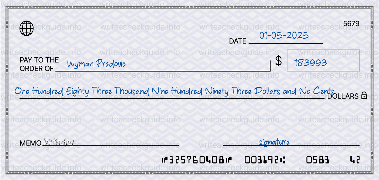 Filled check for 183993 dollars payable to Wyman Predovic on 01-05-2025