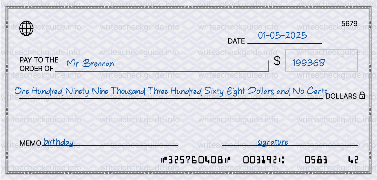 Filled check for 199368 dollars payable to Mr. Brennan on 01-05-2025