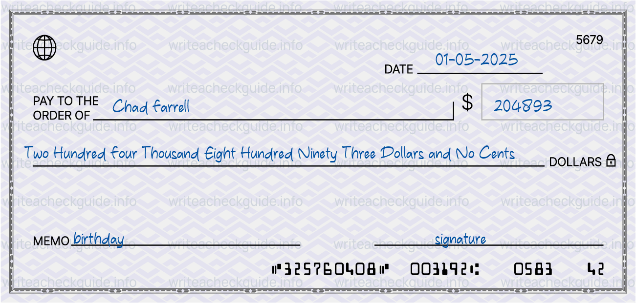 Filled check for 204893 dollars payable to Chad Farrell on 01-05-2025