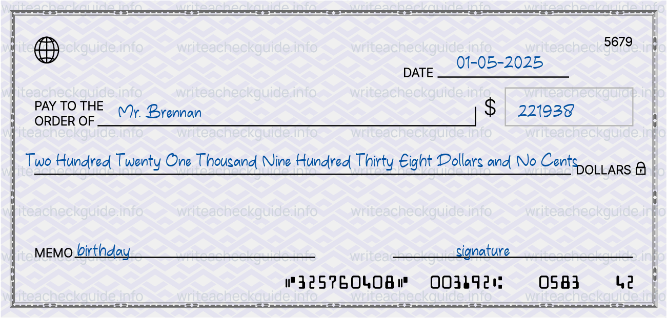 Filled check for 221938 dollars payable to Mr. Brennan on 01-05-2025