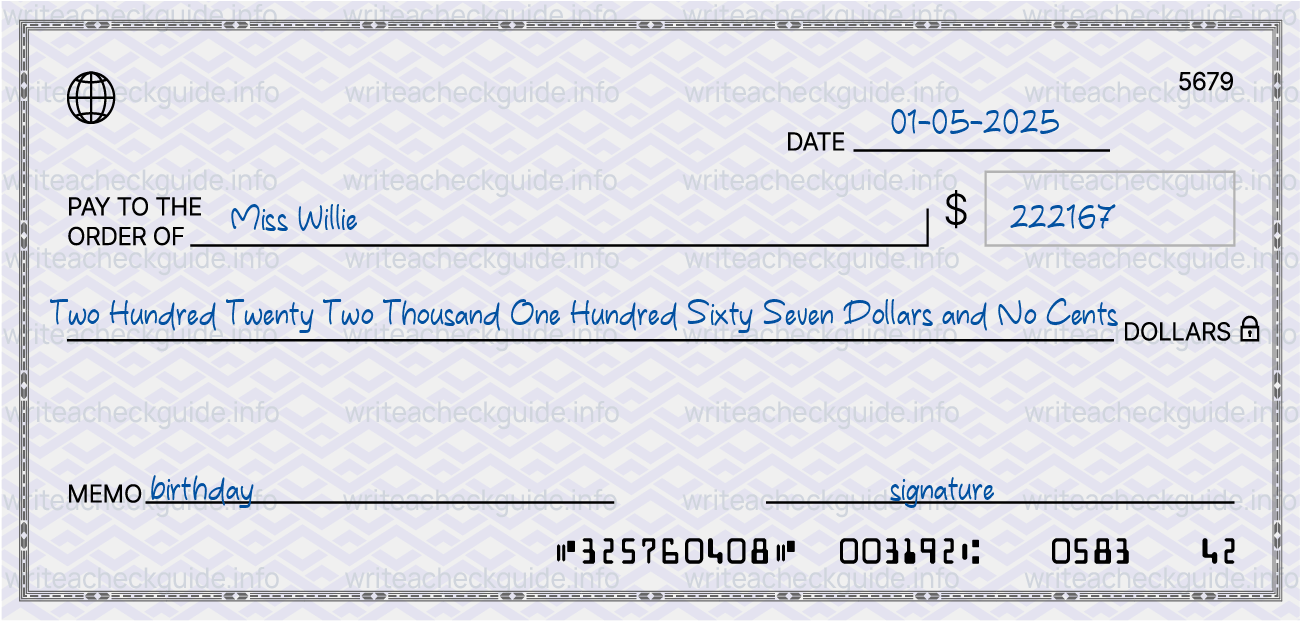 Filled check for 222167 dollars payable to Miss Willie on 01-05-2025