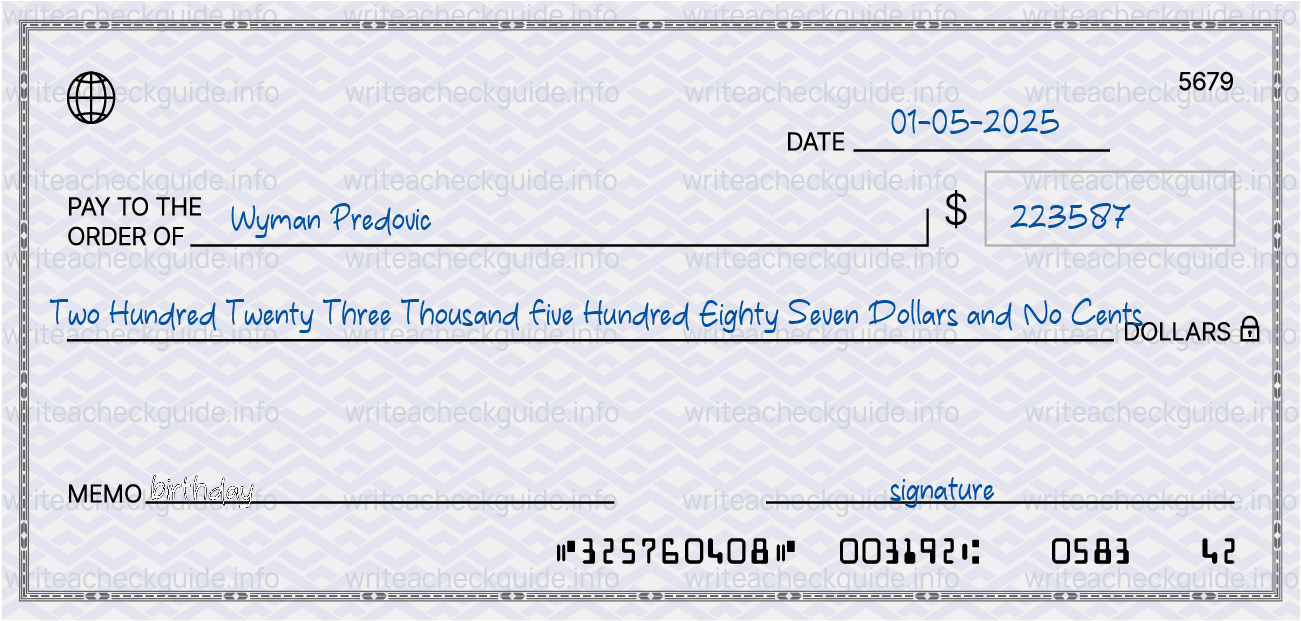 Filled check for 223587 dollars payable to Wyman Predovic on 01-05-2025