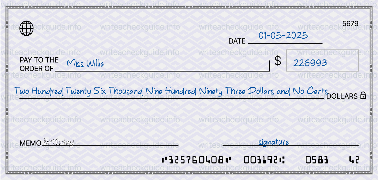 Filled check for 226993 dollars payable to Miss Willie on 01-05-2025