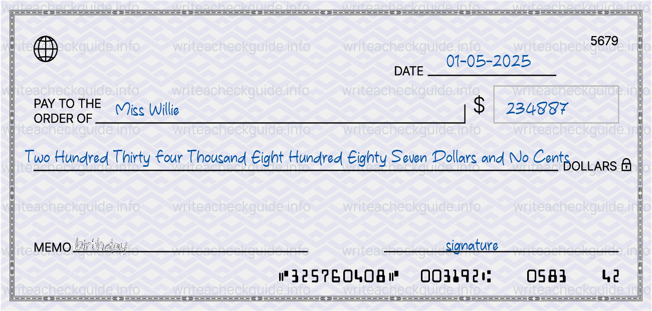 Filled check for 234887 dollars payable to Miss Willie on 01-05-2025