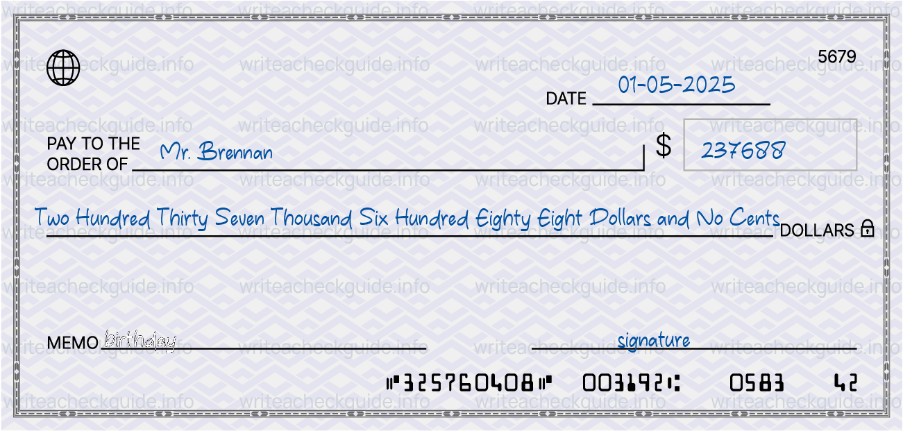 Filled check for 237688 dollars payable to Mr. Brennan on 01-05-2025