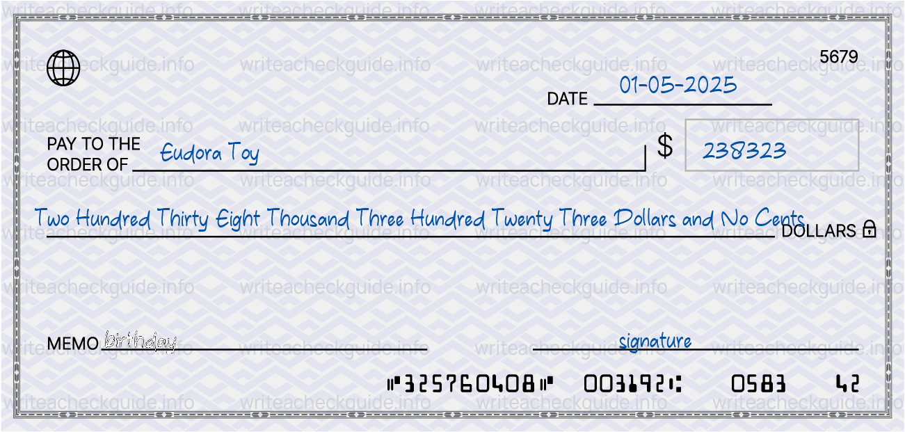 Filled check for 238323 dollars payable to Eudora Toy on 01-05-2025