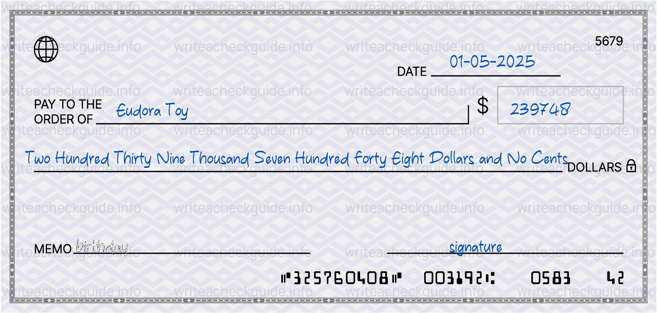 Filled check for 239748 dollars payable to Eudora Toy on 01-05-2025