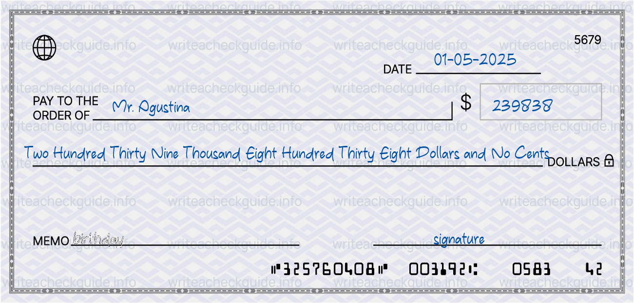 Filled check for 239838 dollars payable to Mr. Agustina on 01-05-2025