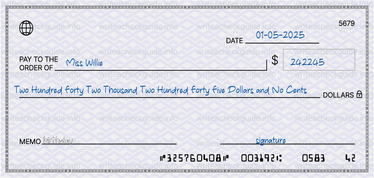 Filled check for 242245 dollars payable to Miss Willie on 01-05-2025