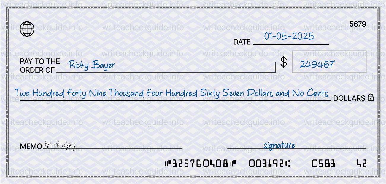 Filled check for 249467 dollars payable to Ricky Bayer on 01-05-2025