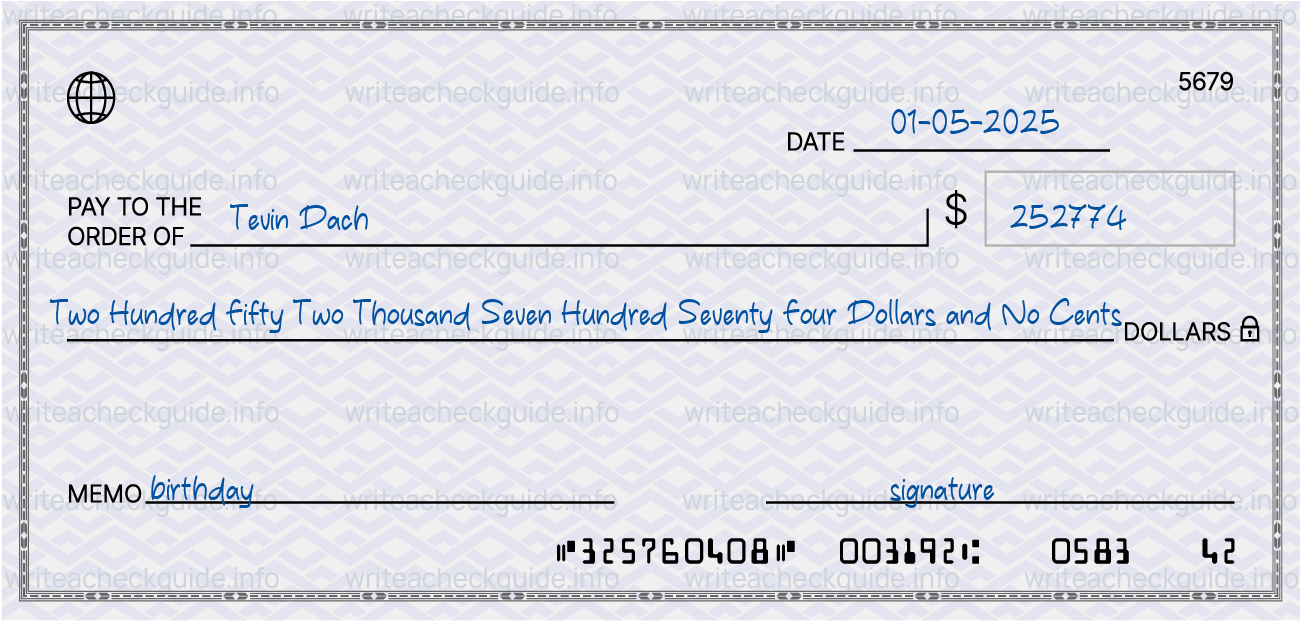 Filled check for 252774 dollars payable to Tevin Dach on 01-05-2025