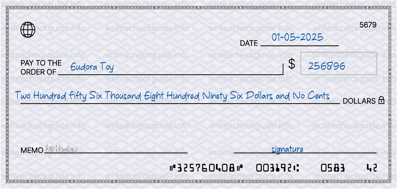 Filled check for 256896 dollars payable to Eudora Toy on 01-05-2025