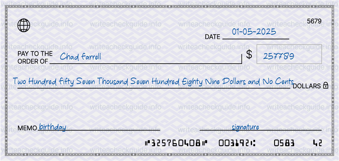 Filled check for 257789 dollars payable to Chad Farrell on 01-05-2025