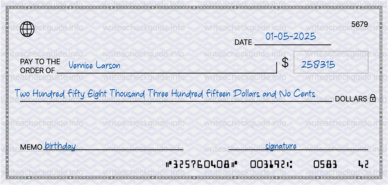 Filled check for 258315 dollars payable to Vernice Larson on 01-05-2025