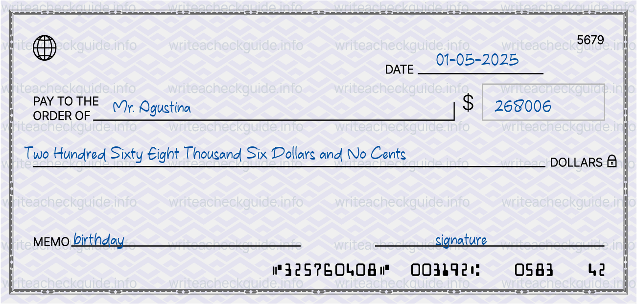 Filled check for 268006 dollars payable to Mr. Agustina on 01-05-2025