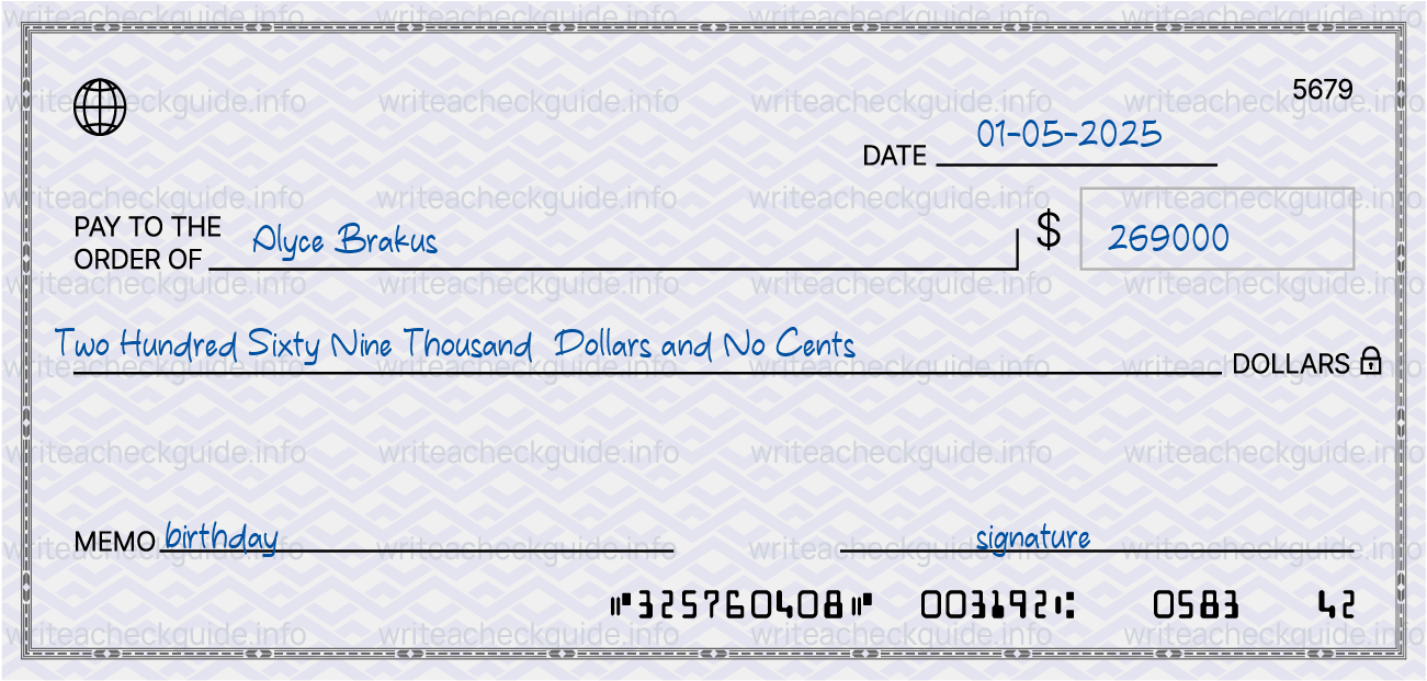 Filled check for 269000 dollars payable to Alyce Brakus on 01-05-2025