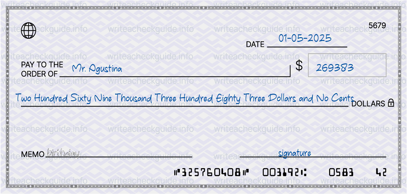 Filled check for 269383 dollars payable to Mr. Agustina on 01-05-2025