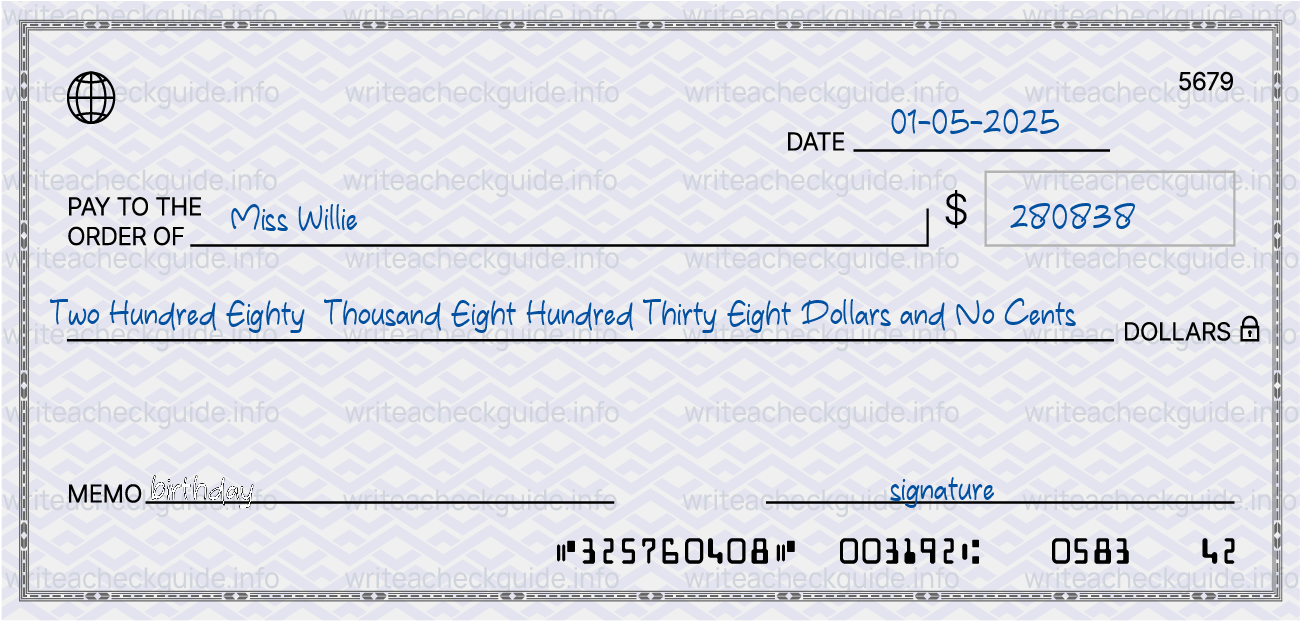 Filled check for 280838 dollars payable to Miss Willie on 01-05-2025