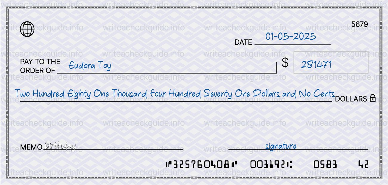 Filled check for 281471 dollars payable to Eudora Toy on 01-05-2025