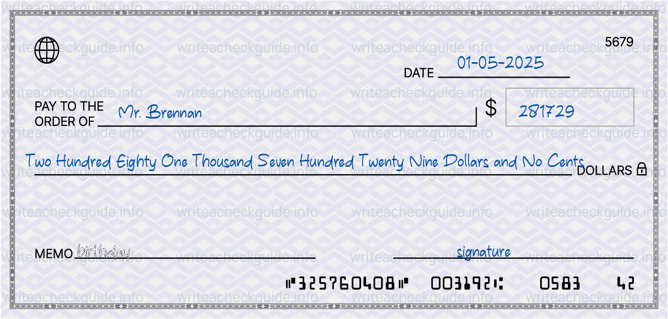 Filled check for 281729 dollars payable to Mr. Brennan on 01-05-2025