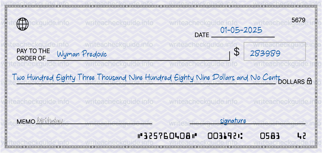 Filled check for 283989 dollars payable to Wyman Predovic on 01-05-2025