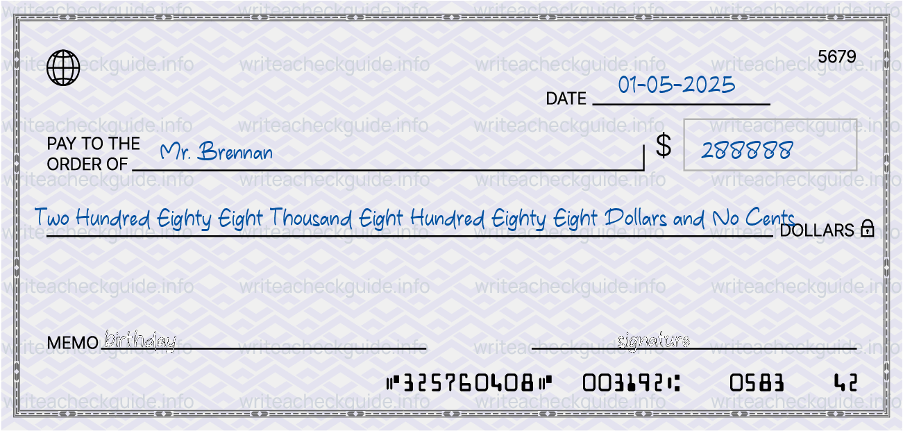 Filled check for 288888 dollars payable to Mr. Brennan on 01-05-2025