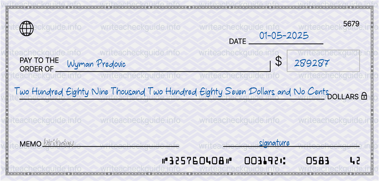 Filled check for 289287 dollars payable to Wyman Predovic on 01-05-2025