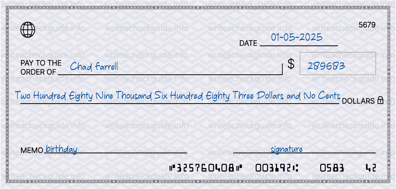 Filled check for 289683 dollars payable to Chad Farrell on 01-05-2025