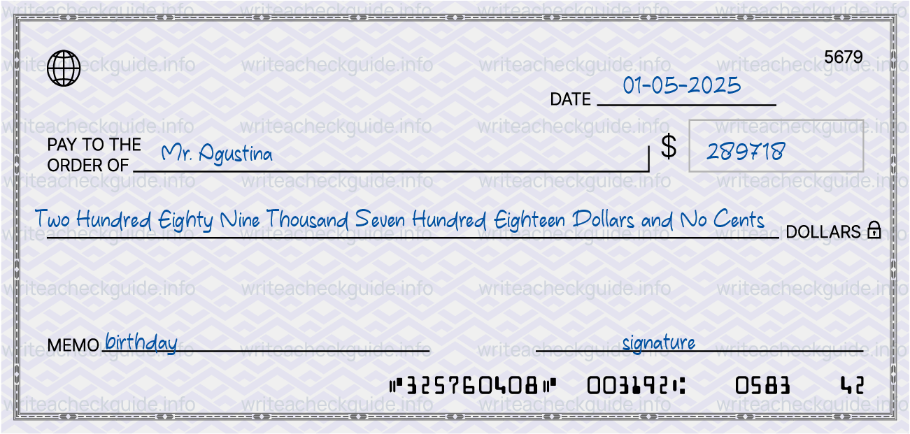 Filled check for 289718 dollars payable to Mr. Agustina on 01-05-2025