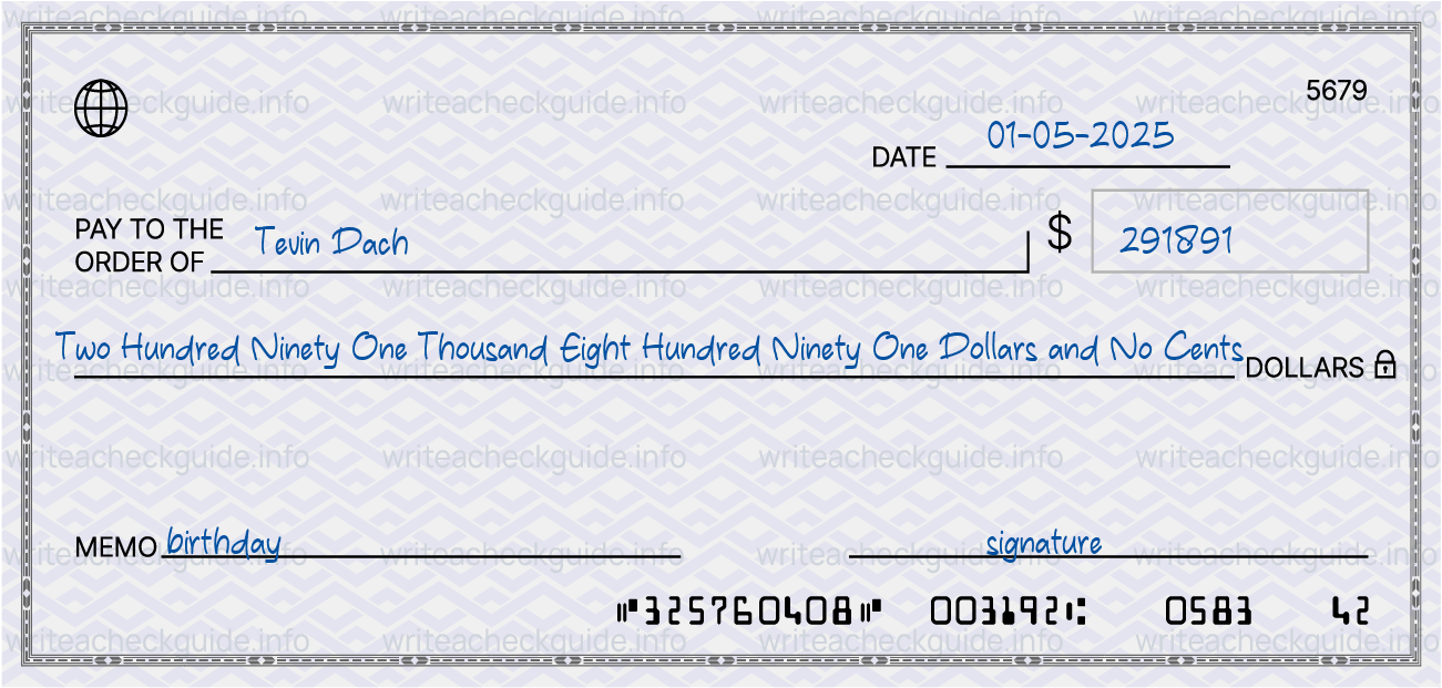 Filled check for 291891 dollars payable to Tevin Dach on 01-05-2025